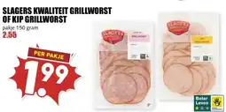 MCD Supermarkt SLAGERS KWALITEIT GRILLWORST OF KIP GRILLWORST aanbieding