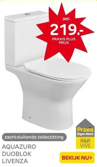 Praxis Aquazuro duoblok toilet Livenza I aanbieding