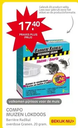 Praxis Compo Lokaas Barrière Radikal Overdose aanbieding