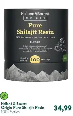 Holland & Barrett Origin Pure Shilajit Resin aanbieding
