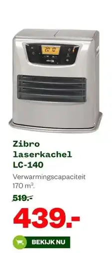 Welkoop Zibro laserkachel LC-140 aanbieding