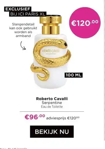 ICI Paris XL Roberto Cavalli Serpentine aanbieding
