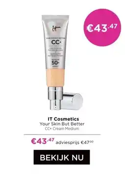 ICI Paris XL IT Cosmetics Your Skin But Better aanbieding