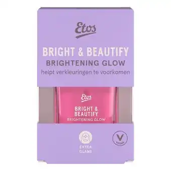 Etos Etos Brightening Glow aanbieding