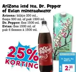 Boon`s Markt Arizona iced tea, Dr. Pepper of Evian mineraalwater aanbieding