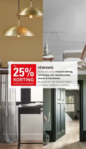 Karwei Op alle vtwonen artikelen aanbieding