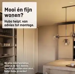 Hubo Mooi én fijn wonen? aanbieding
