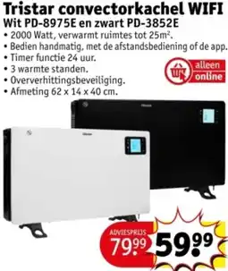 Kruidvat Tristar convectorkachel WIFI Wit PD-8975E en zwart PD-3852E aanbieding