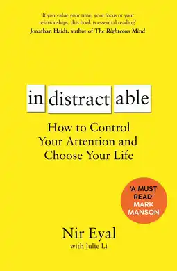 Amazon Indistractable: How to Control Your Attention and Choose Your Life aanbieding