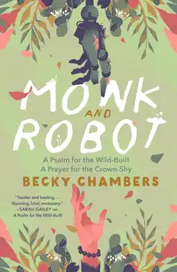 Amazon Monk and Robot: A Psalm for the Wild-Built and A Prayer for the Crown-Shy: 1-2 aanbieding