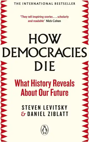 Amazon How Democracies Die: The International Bestseller: What History Reveals About Our Future aanbieding