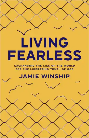 Amazon Living Fearless – Exchanging the Lies of the World for the Liberating Truth of God aanbieding