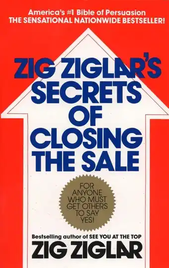 Amazon Zig Ziglar's Secrets of Closing the Sale: For Anyone Who Must Get Others to Say Yes! aanbieding
