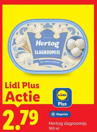 Lidl Lidl Plus Hertog slagroomijs aanbieding