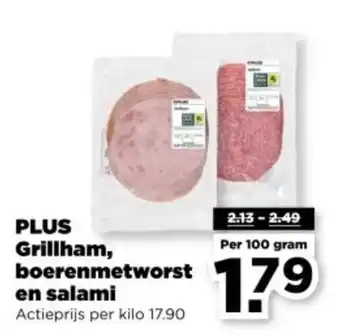 PLUS PLUS Grillham, boerenmetworst en salami aanbieding