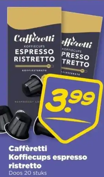 PLUS Caffèretti Koffiecups espresso ristretto aanbieding