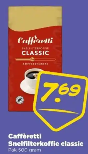 PLUS Cafferetti Snelfilterkoffie classic aanbieding
