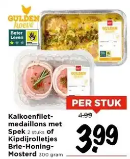 Vomar Voordeelmarkt Kalkoenfilet- medaillons met Spek of Kipdijrolletjes Brie-Honing- Mosterd aanbieding