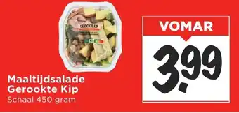 Vomar Voordeelmarkt Maaltijdsalade Gerookte Kip aanbieding