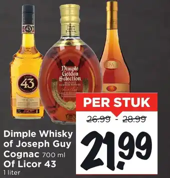 Vomar Voordeelmarkt Dimple Whisky of Joseph Guy CognacOf Licor 43 aanbieding