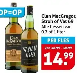 Hoogvliet Clan MacGregor, Stroh of Vat 69 aanbieding