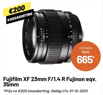 Kamera Express Fujifilm XF 23mm F/1.4 R Fujinon eqv. 35mm aanbieding