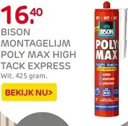 Praxis Bison montagelijm Poly Max High Tack aanbieding