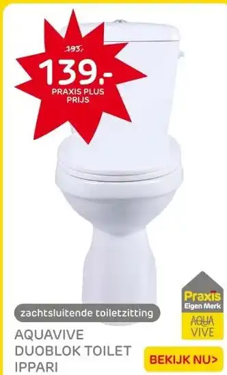 Praxis AquaVive duoblok toilet Ippari I PK aanbieding