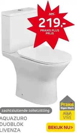 Praxis Aquazuro duoblok toilet Livenza I aanbieding