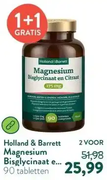 Holland & Barrett Magnesium Bisglycinaat en Citraat 175mg aanbieding