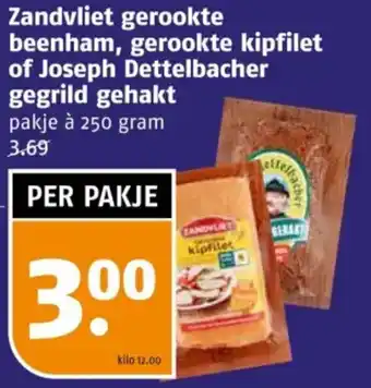 Poiesz Zandvliet gerookte beenham, gerookte kipfilet of Joseph Dettelbacher gegrild gehakt aanbieding