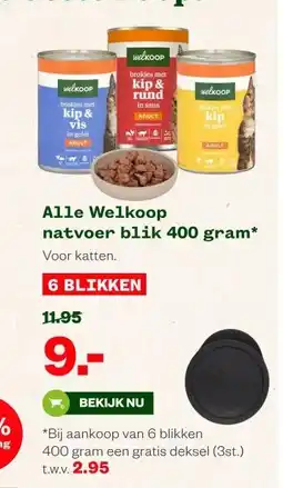 Welkoop Alle Welkoop natvoer blik 400 gram aanbieding