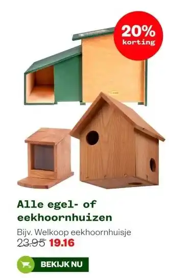 Welkoop Alle egel- of eekhoornhuizen aanbieding