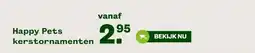 Welkoop Happy Pets kerstornamenten aanbieding
