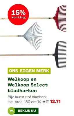 Welkoop Welkoop en Welkoop Select bladharken aanbieding