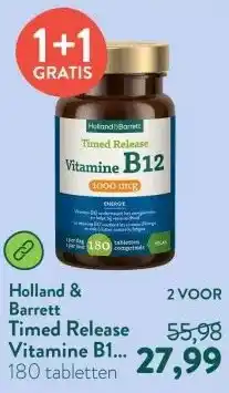 Holland & Barrett Timed Release Vitamine B12 1000mcg - 180 tabletten aanbieding