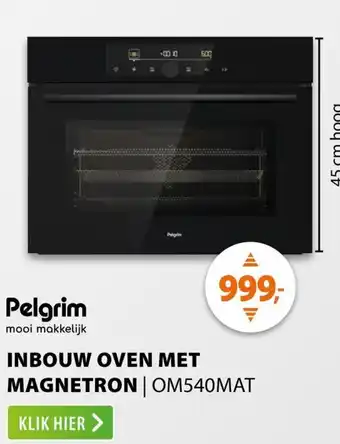 Expert Pelgrim inbouw oven met magnetron OM540MAT aanbieding