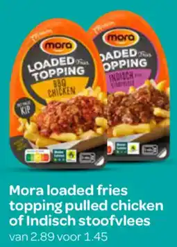 Spar Mora loaded fries topping pulled chicken of Indisch stoofvlees aanbieding