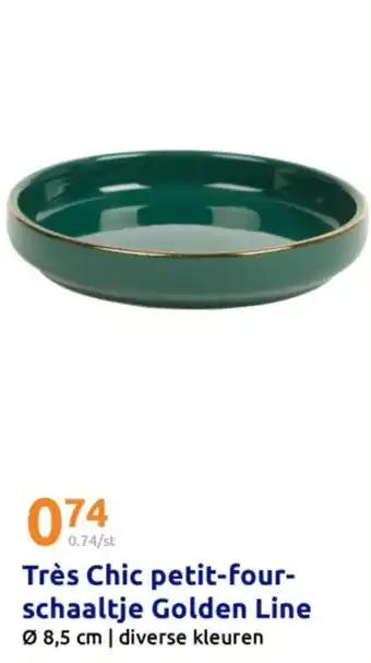 Action Très Chic petit-four schaaltje Golden Line aanbieding