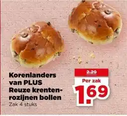PLUS Korenlanders van PLUS Reuze krenten- rozijnen bollen aanbieding