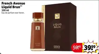 Kruidvat French Avenue Liquid Brun aanbieding