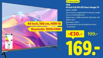 Lidl Chiq 40 inch Full HD LED Smart Google TV L40M9V aanbieding