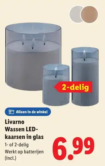 Lidl Livarno Wassen LED kaarsen in glas aanbieding