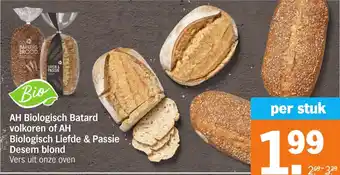 Albert Heijn AH Biologisch Batard volkoren of AH Biologisch Liefde & Passie Desem blond aanbieding