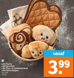 Albert Heijn AH Pluche, AH Servetten, AH Thee- en keukendoekset, AH Pannenlappen aanbieding