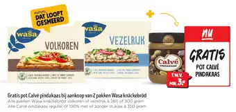 Jumbo Gratis pot Calvé pindakaas bij aankoop van 2 pakken Wasa knäckebröd aanbieding