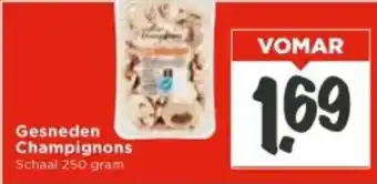 Vomar Voordeelmarkt Gesneden Champignons aanbieding