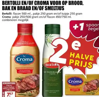 MCD Supermarkt BERTOLLI EN/OF CROMA VOOR OP BROOD, BAK EN BRAAD EN/OF SMELTJUS aanbieding