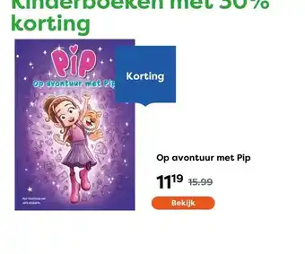 The Read Shop Op avontuur met Pip aanbieding