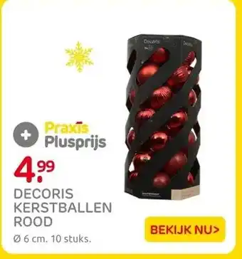 Praxis DECORIS KERSTBALLEN ROOD aanbieding